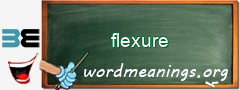 WordMeaning blackboard for flexure